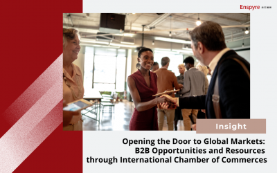 Opening the Door to Global Markets: B2B Opportunities and Resources through International Chambers of Commerce