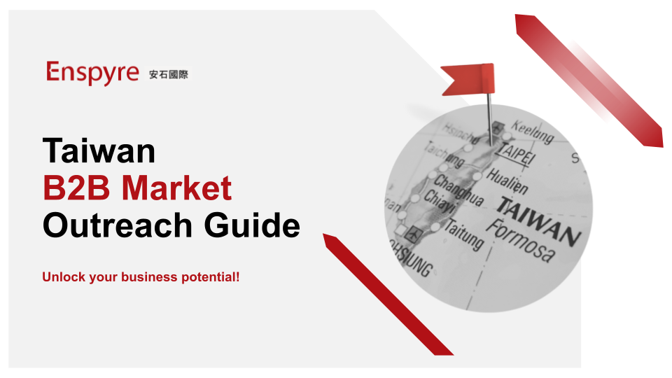 Taiwan B2B Market Outreach Guide - Enspyre 安石國際