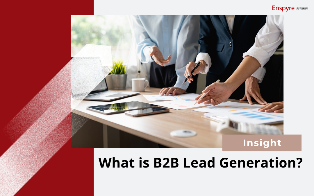 Insight-What is B2B Lead Generation
