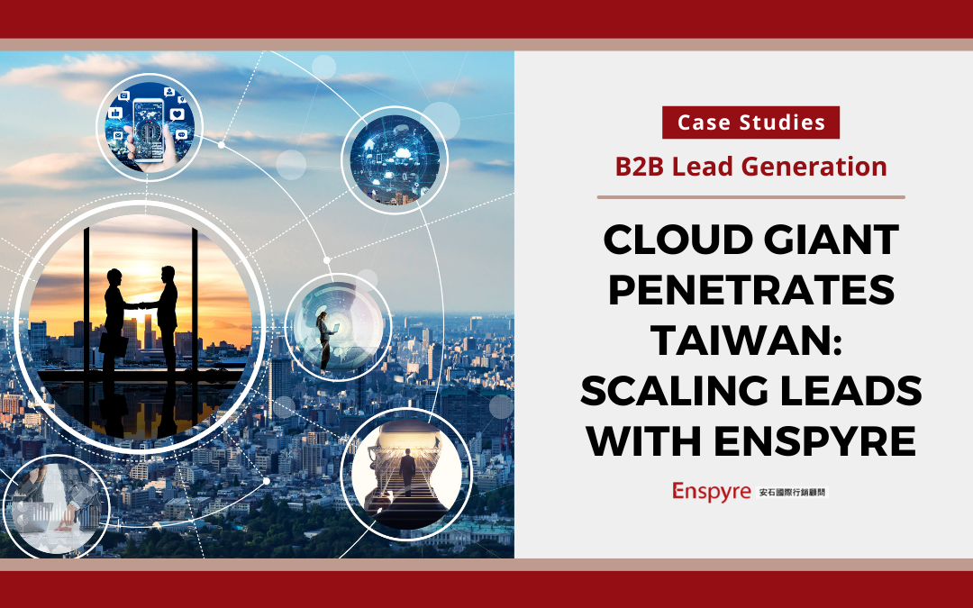 Cloud Giant Penetrates Taiwan: Scaling Leads with Enspyre