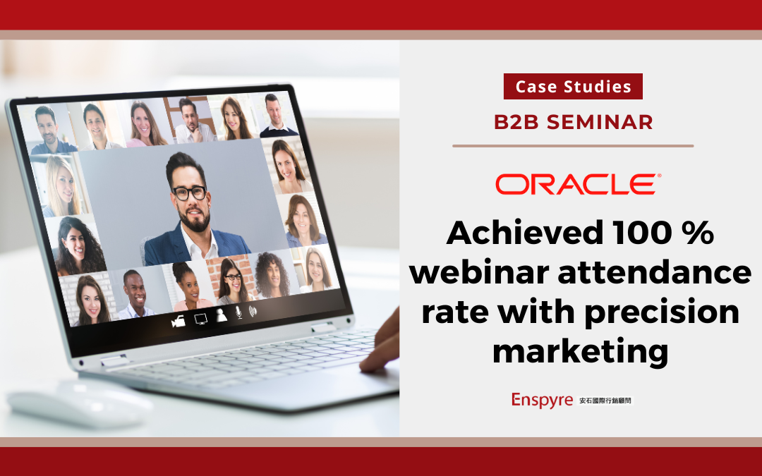 How Oracle Achieved 100 % Webinar Attendance Rate With Precision Marketing